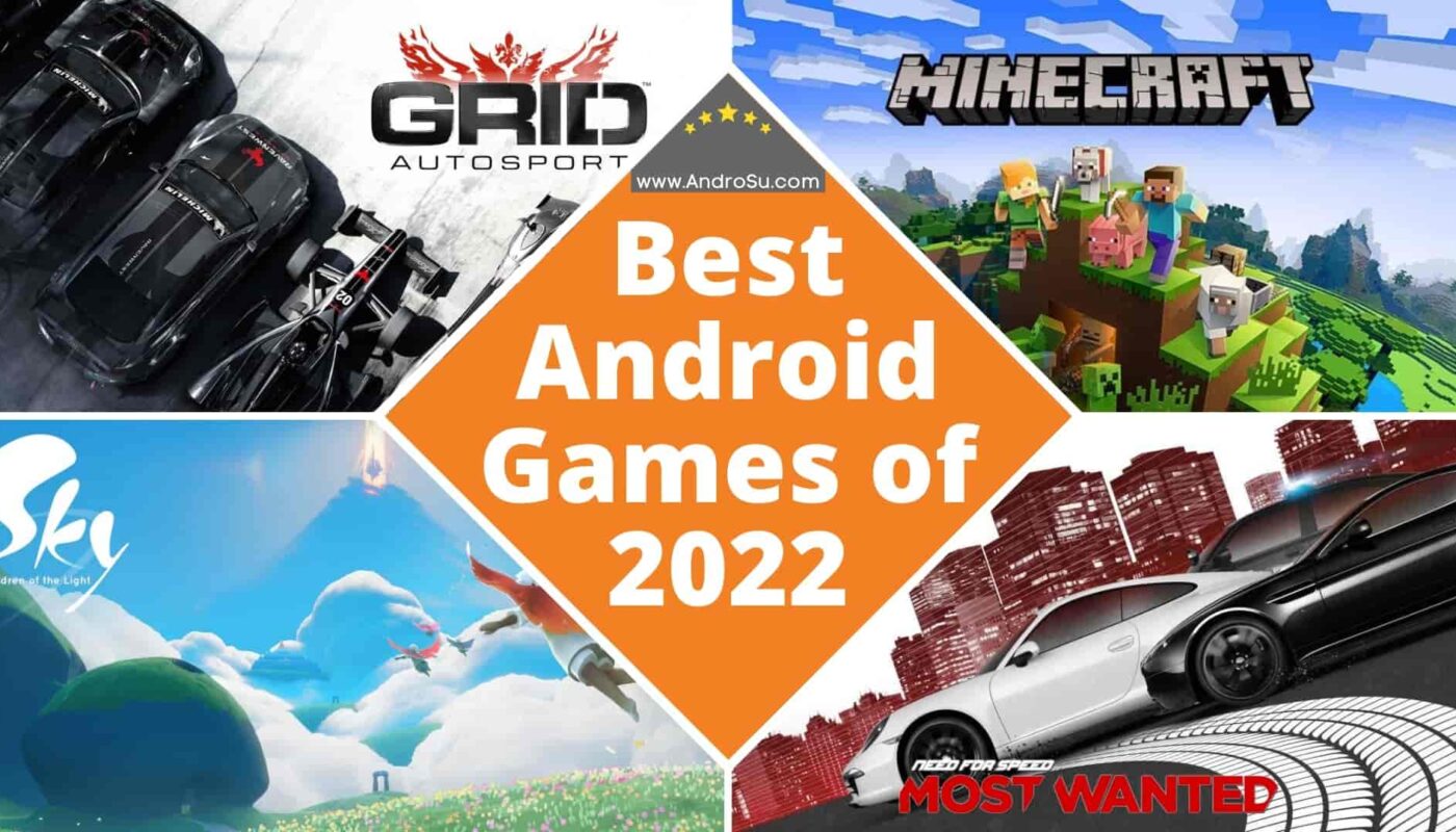 Best Android Games, Top 6 Android Games 2022, Best Mobile Games 2022