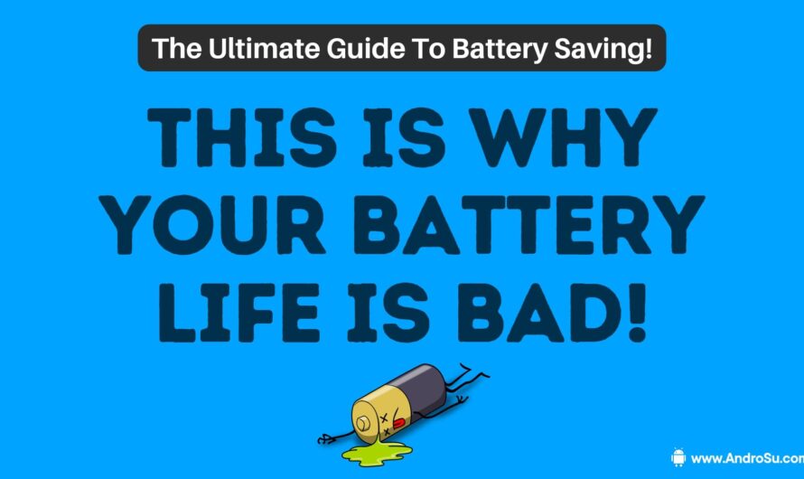 Why Your Phone Battery Life Doesn’t Last & How To Fix It