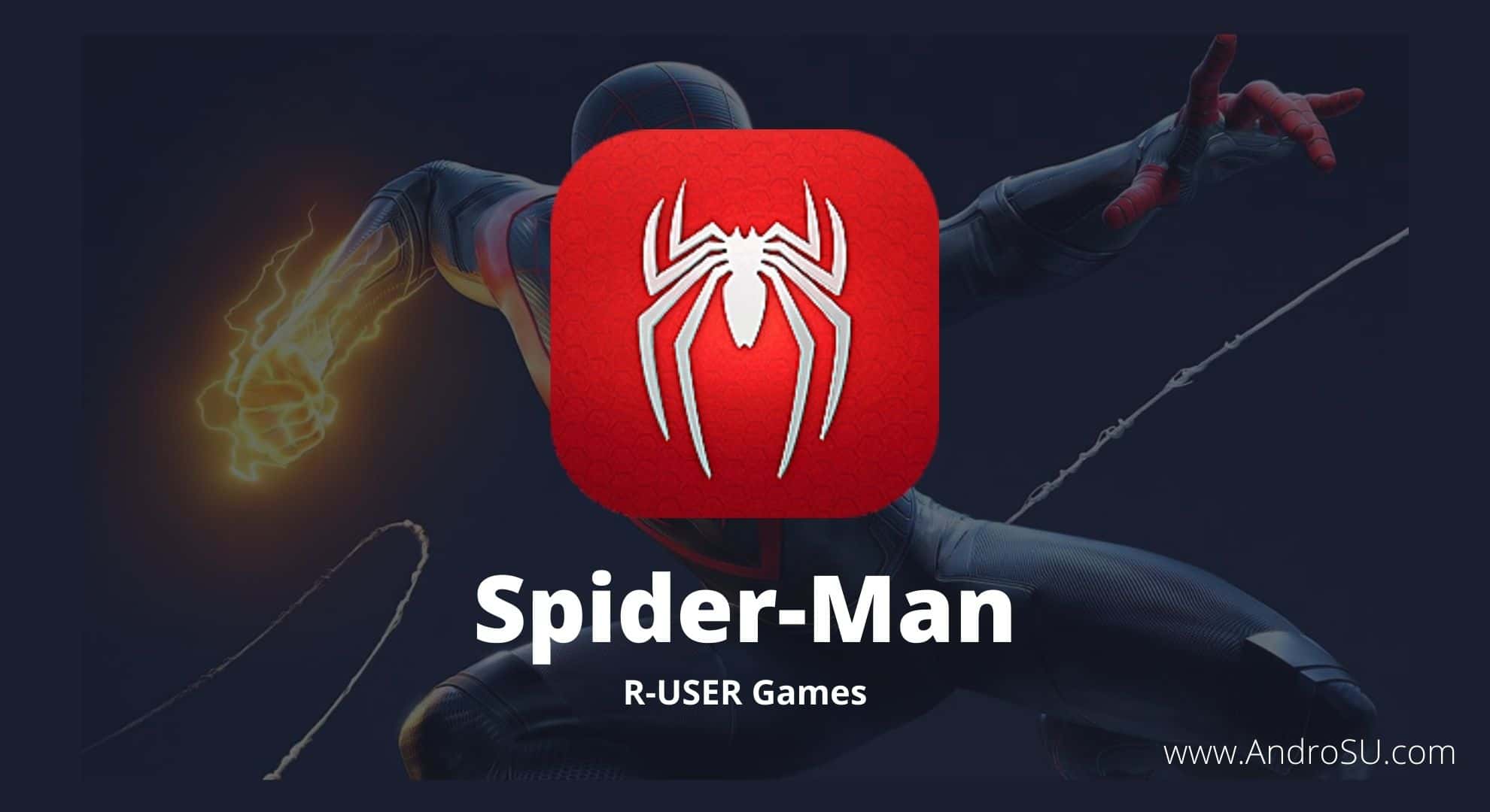 Spiderman Miles Morales APK, Spiderman RUSER Games, Spiderman APK PS4