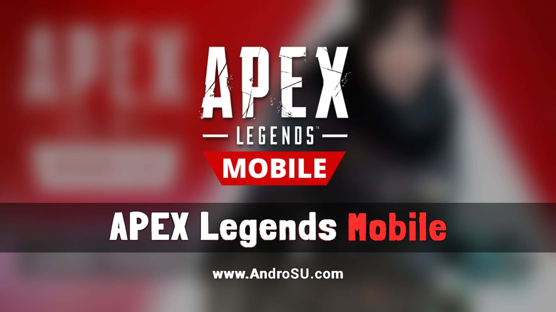 Apex Legends Mobile, Apex Legends Mobile APK, Apex Legends Mobile Android