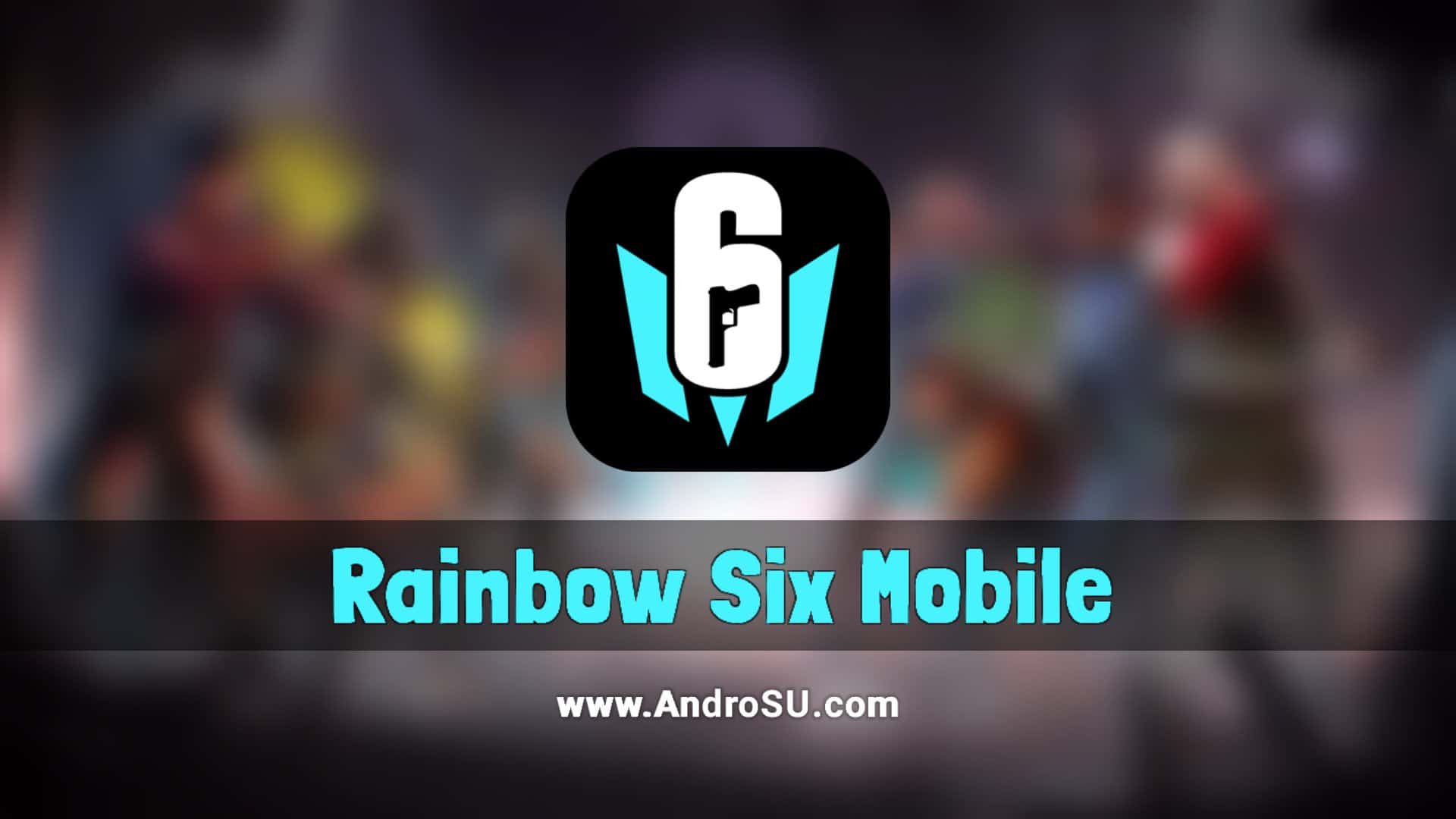 Rainbow Six Mobile APK, Rainbow Six Seige APK, Rainbow Six Seige Mobile APK