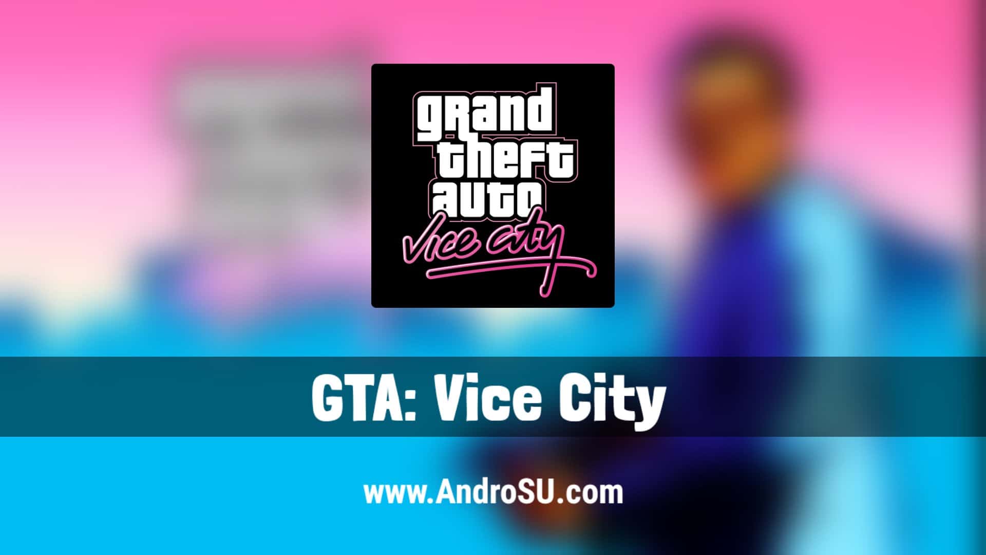 GTA Vice City APK, GTA VC APK, Grand Theft Auto Vice City APK