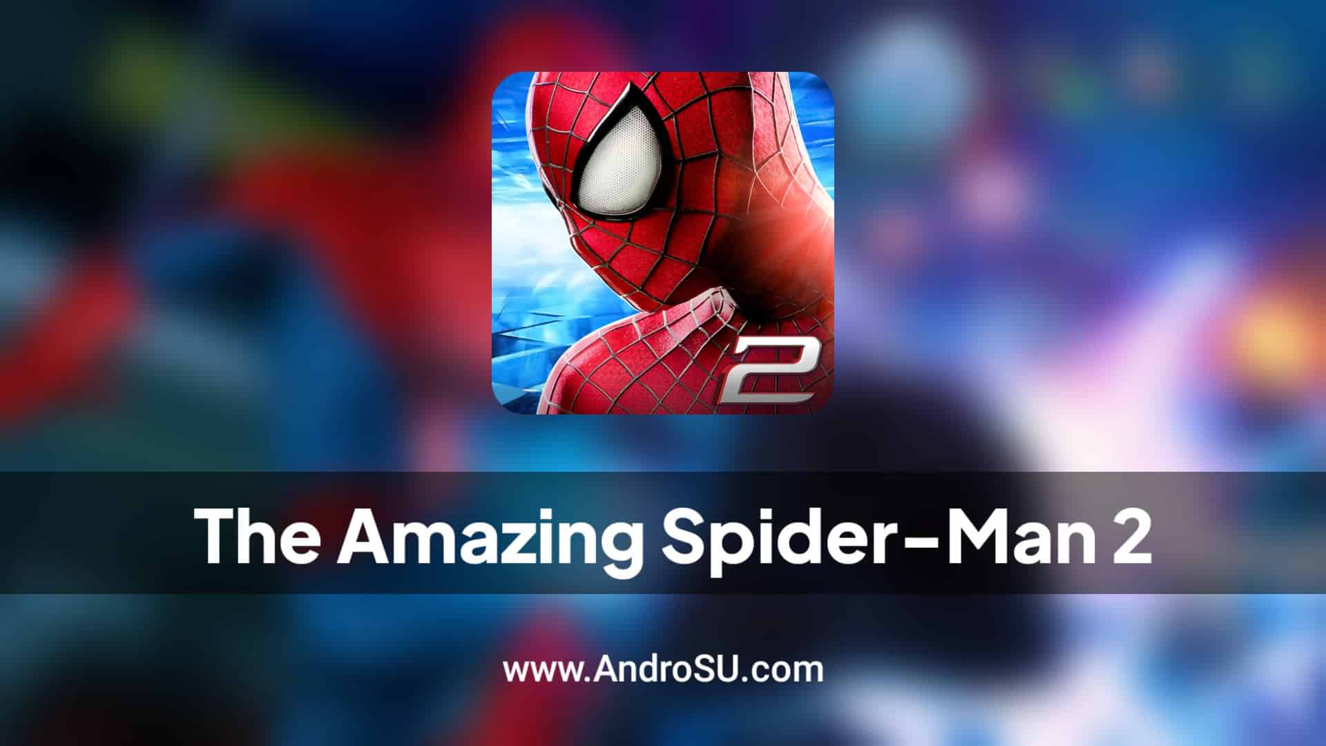 HOW TO DOWNLOAD THE AMAZING SPIDER-MAN 2 ANDROID 2024