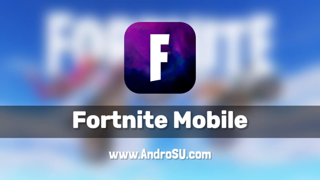 Fortnite APK, Fortnite Mobile APK, Fortnite Android