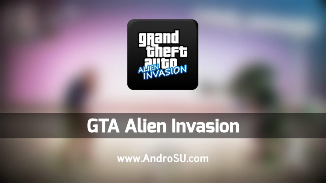 GTA Alien Invasion APK