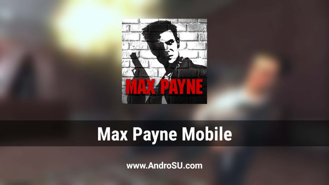 Max Payne Mobile APK, Max Payne APK OBB, Max Payne Android