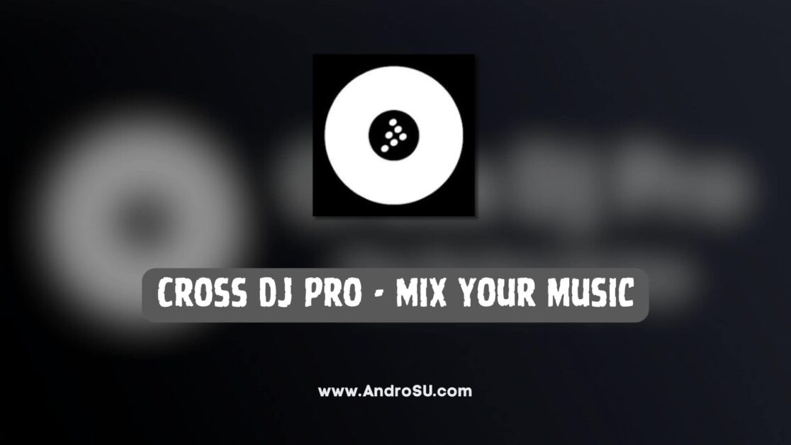Cross DJ Pro APK