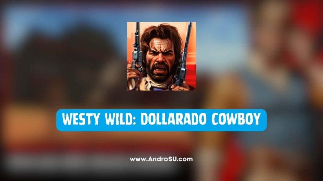 Westy Wild Dollarado Cowboy APK