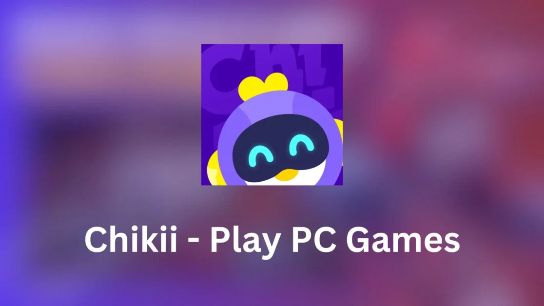 Chikii APK, PC Games on Android